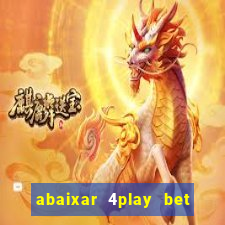 abaixar 4play bet baixar app